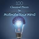 100 Classical Pieces to Motivate Your Mind