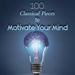 100 Classical Pieces to Motivate Your Mind专辑