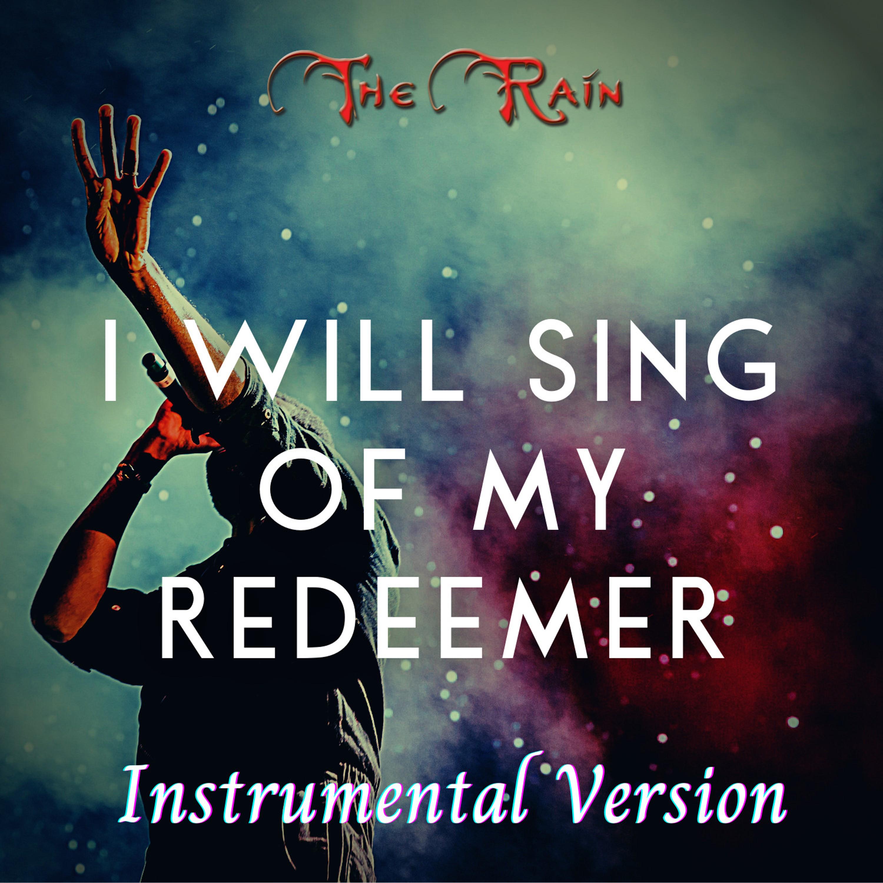 I Will Sing of My Redeemer (Instrumental Version)