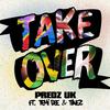 Predz UK - Take Over (feat. Temi Dee & Tinez)