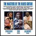 The Masters of the Blues Guitar…… BB, Albert and Freddy专辑
