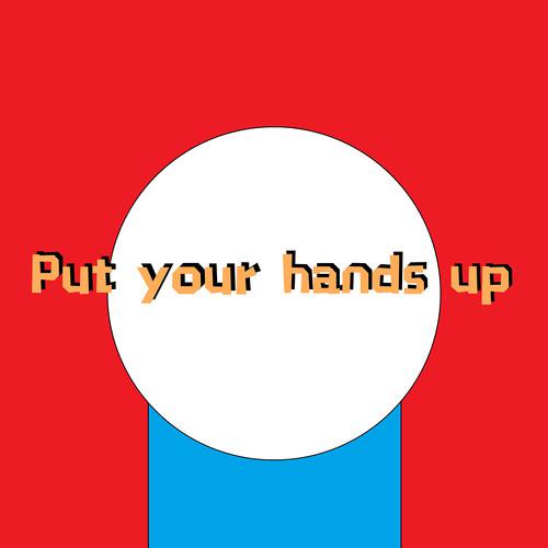 圈C - Put your hands up