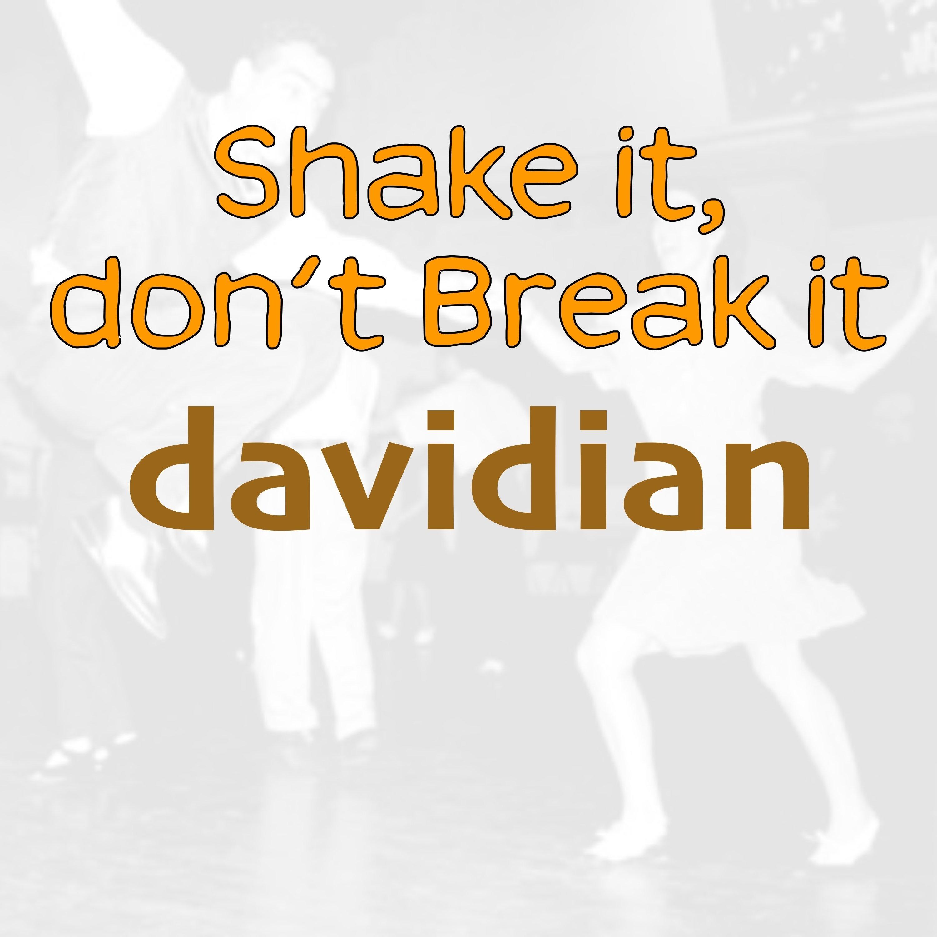 Shake It, Don't Break It