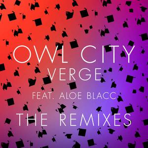Owl City、Aloe Blacc - Verge
