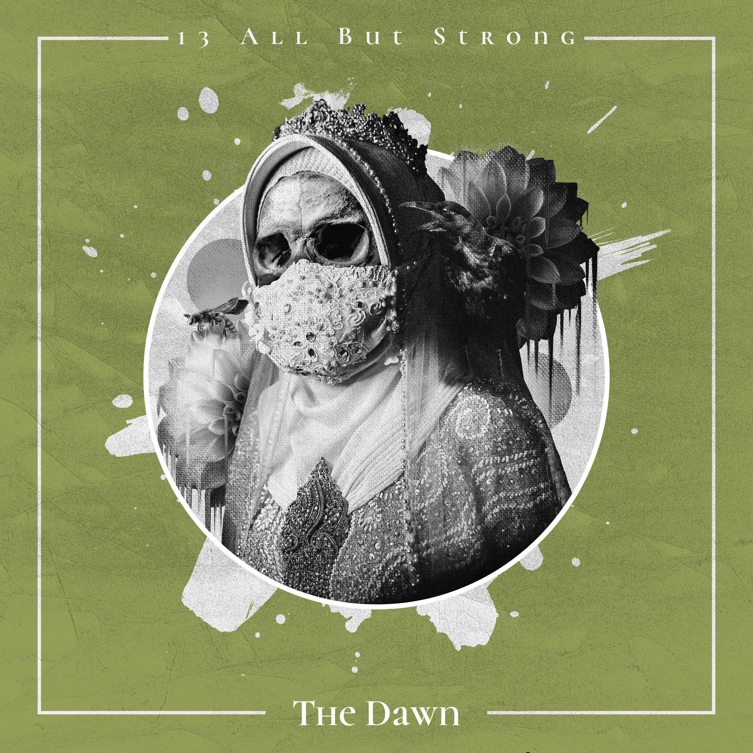 13 All But Strong - The Dawn