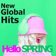 Hello Spring 2022 New Global Pop Hits