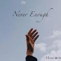 Never Enough专辑