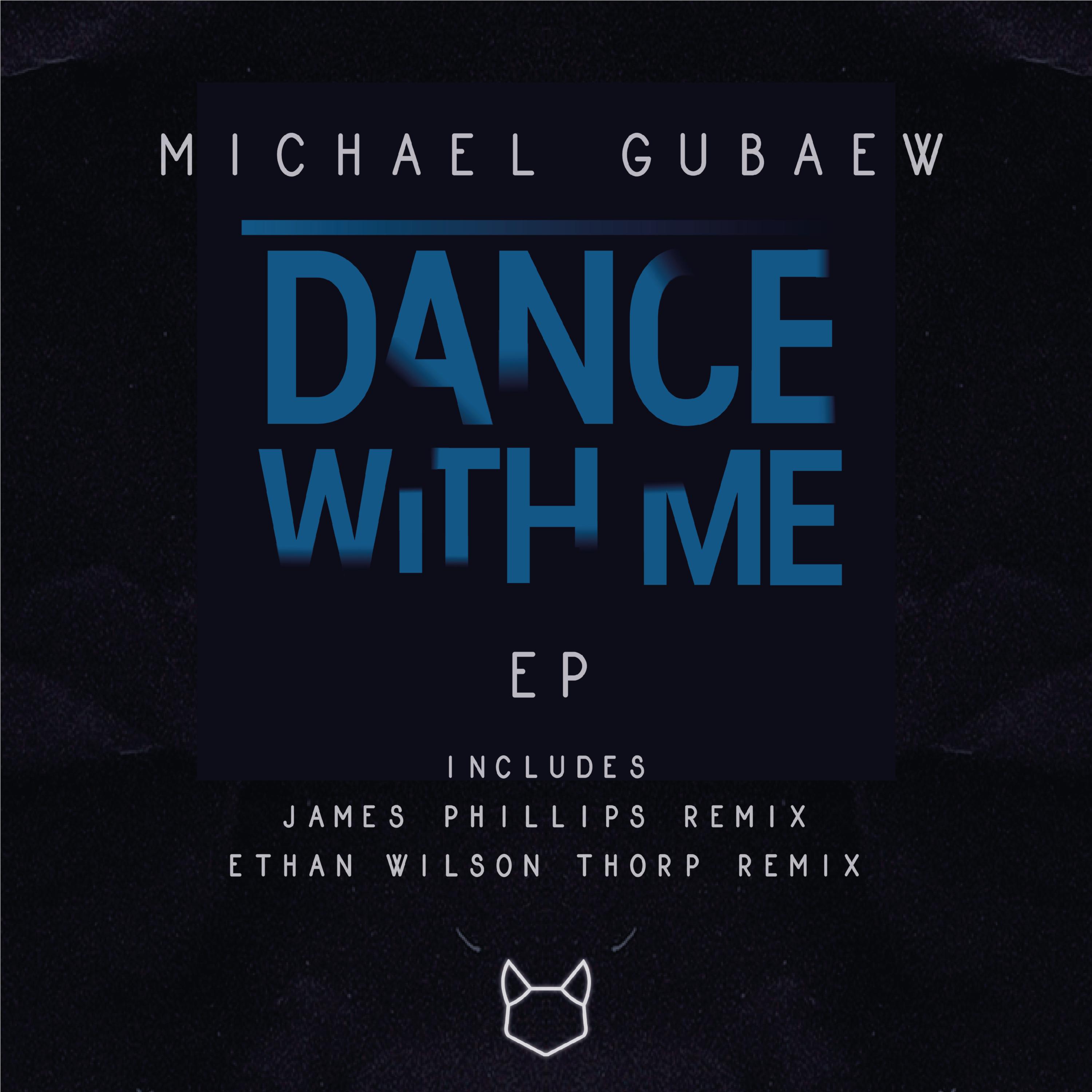 Michael Gubaew - Dance with Me (Ethan Wilson Thorp Remix)