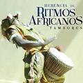 Herencia de Ritmos Africanos. Tambores