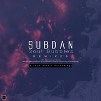SubDan - Soul Bubbles (Jonathan Krisp Remix)