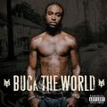 Buck The World