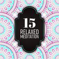 15 Relaxed Meditation