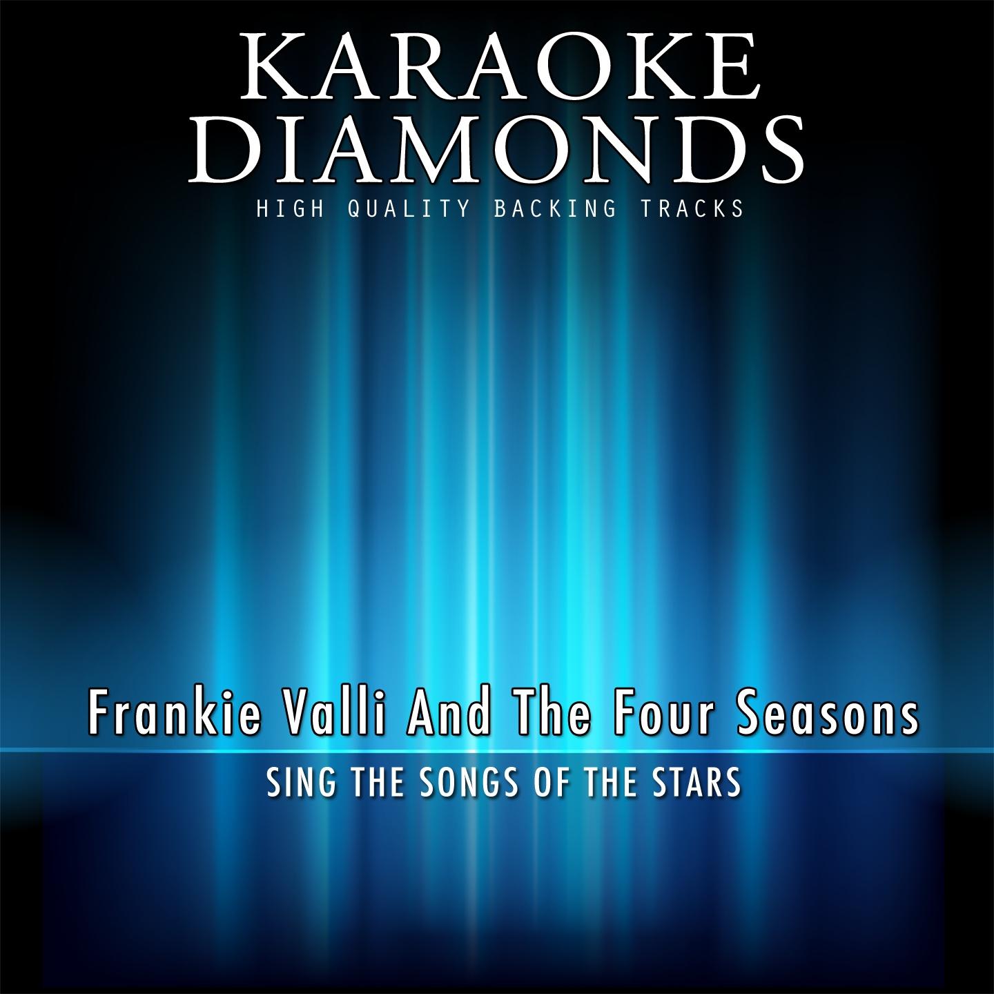 The Best Songs of Frankie Valli and the Four Seasons (Karaoke Version)专辑