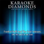 The Best Songs of Frankie Valli and the Four Seasons (Karaoke Version)专辑