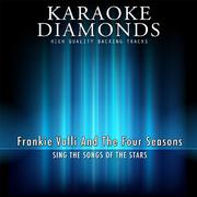 The Best Songs of Frankie Valli and the Four Seasons (Karaoke Version)