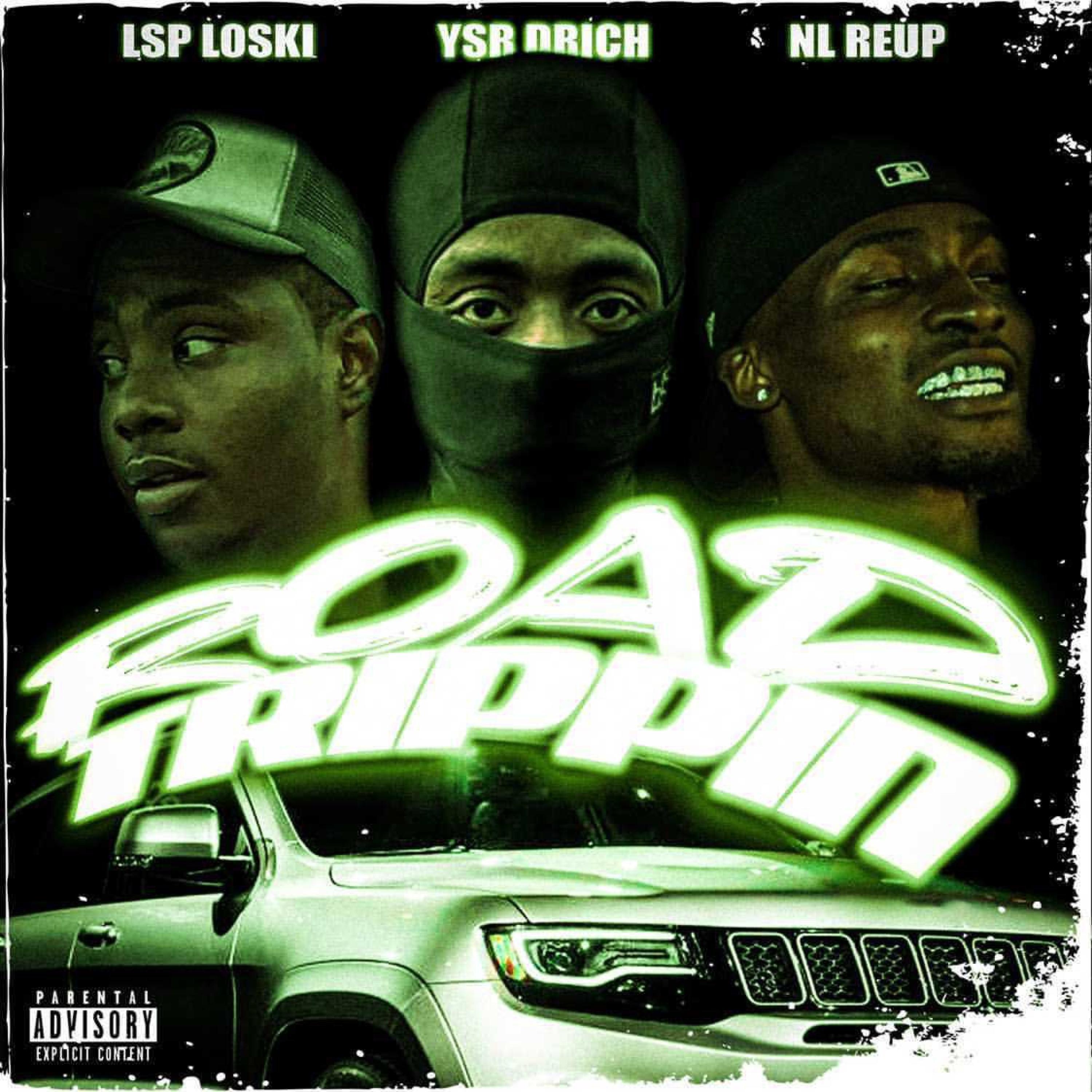 Road Trippin (feat. Ysr Loski & YsrDrich)