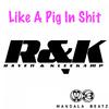 Raven & Kleekamp - Like a Pig in **** (Original Mix)