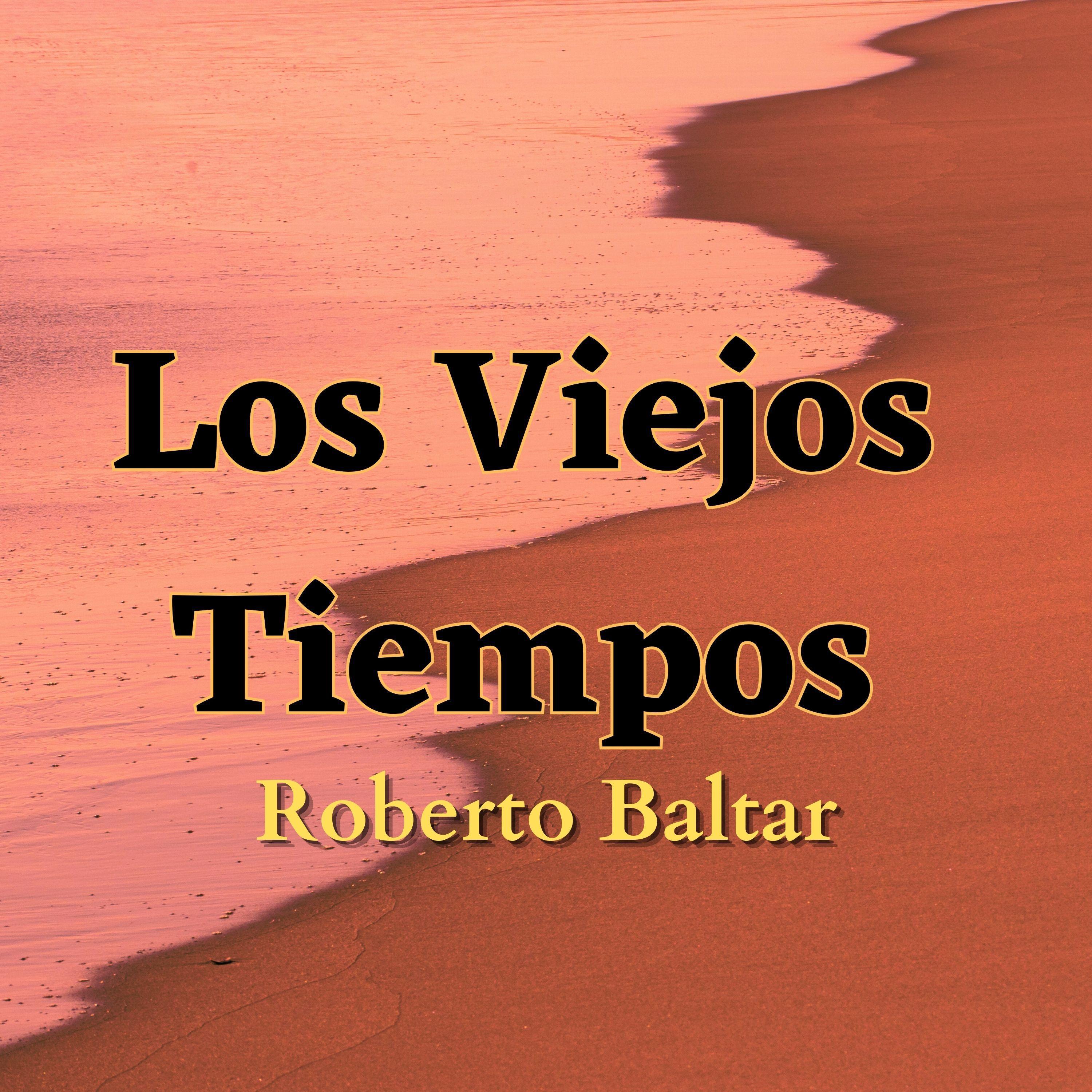 Roberto Baltar - Piensas En Su Sueños
