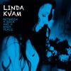 Linda Kvam - Half Truths and Traces