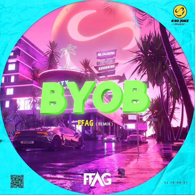 ALOK-BYOB（FFAG remix）