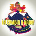 La Cumbia o Nada!, Vol. 2专辑