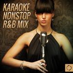 Karaoke Nonstop: R&B Mix专辑