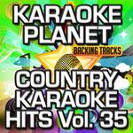 Country Karaoke Hits, Vol. 35专辑
