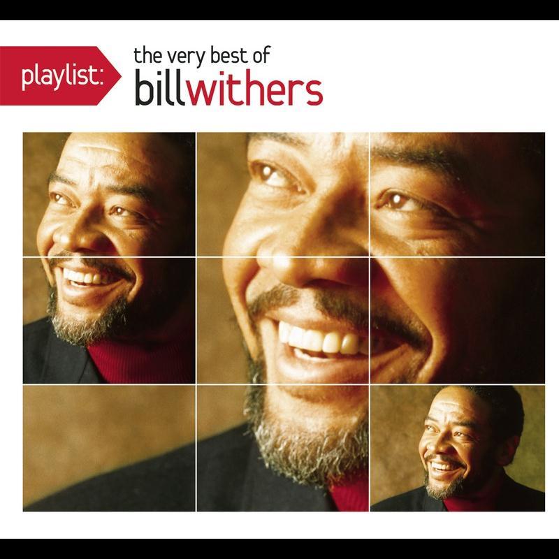 Playlist: The Very Best Of Bill Withers