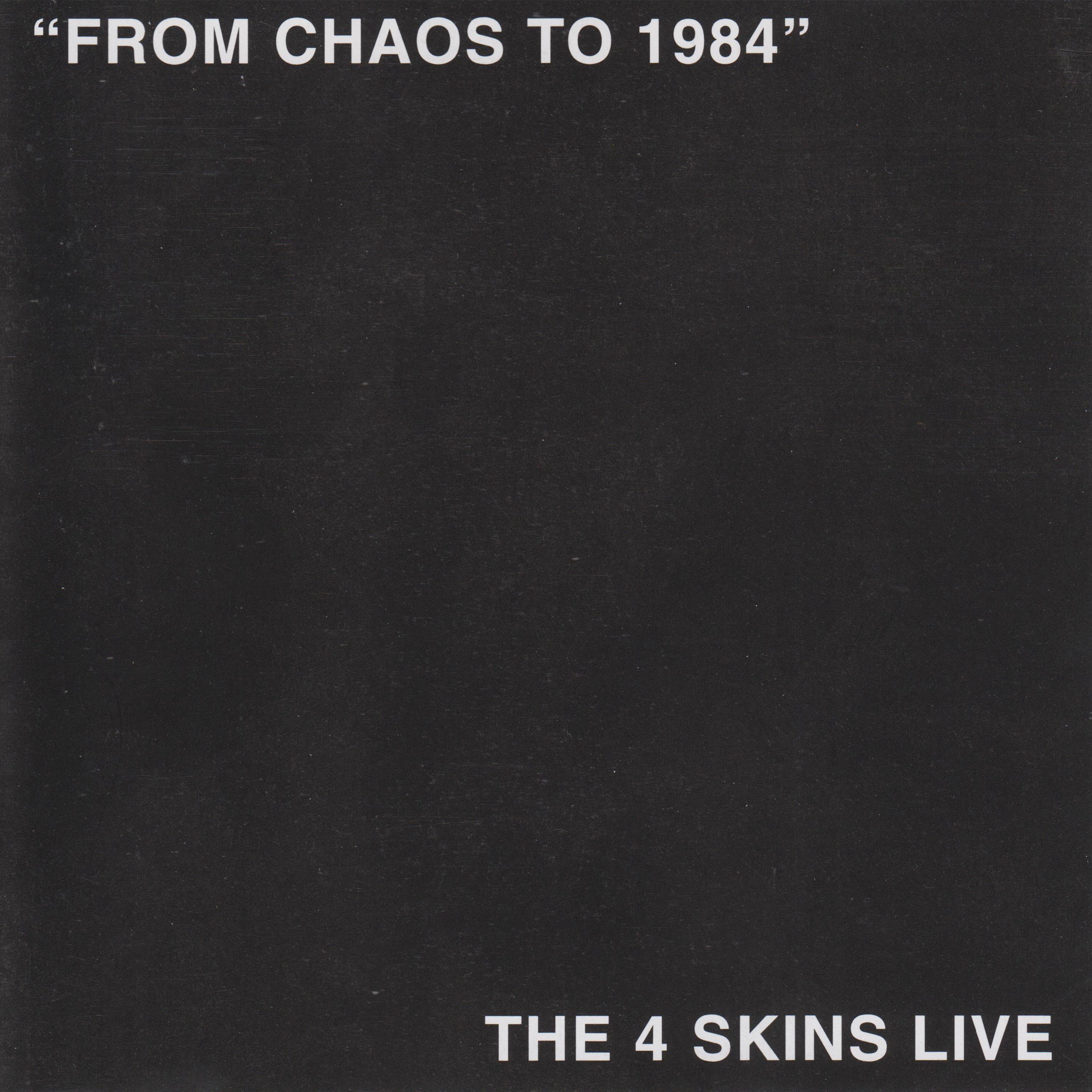 From Chaos To 1984 (The 4 Skins Live)