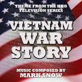 Vietnam War Story - Theme from the HBO TV series (Mark Snow) Single