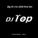 Big R∅∅m 2018 First Set (Continuous Mix)专辑