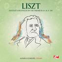 Liszt: Fantasy and Fugue on the theme B-A-C-H, S. 260 (Digitally Remastered)