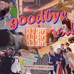 Goodbye Old Dayz (Prod.by SOULFRESH BEATS)