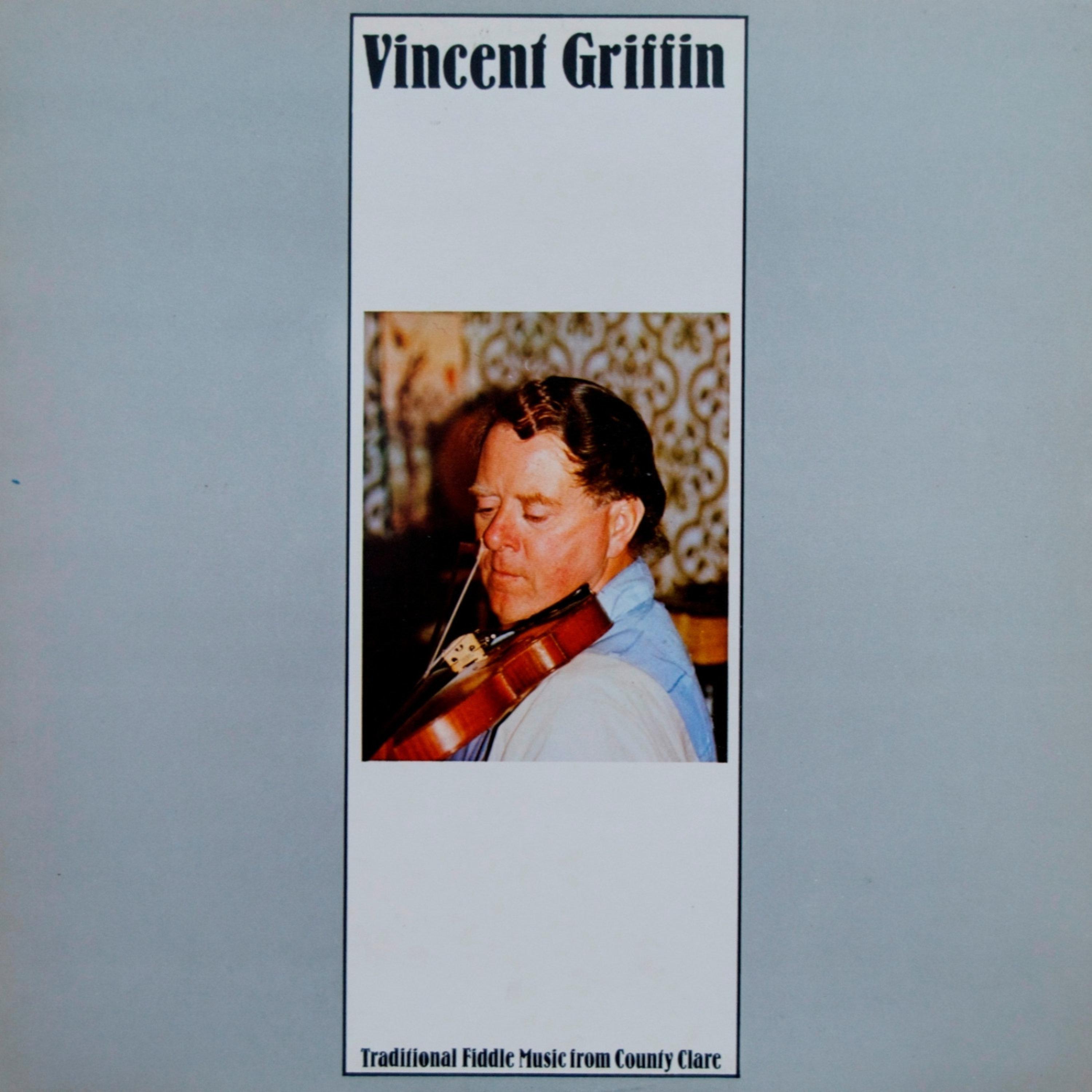 Vincent Griffin - Dr Gilbert / The Queen of May (Reels)