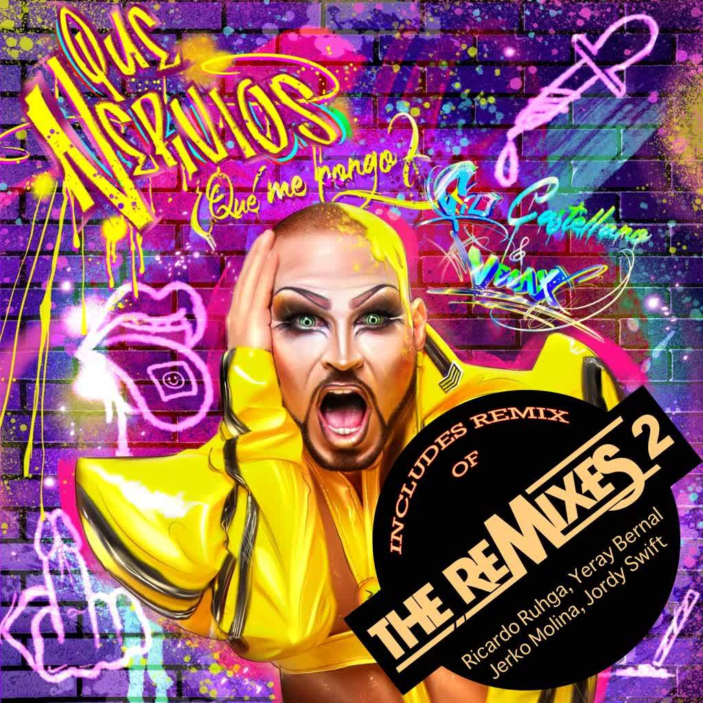 Que Nervios! Que Me Pongo? (The Remixes 2)