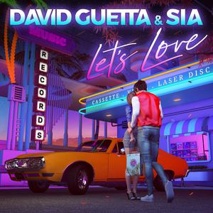 David Guetta & Sia - Let's Love (Pre-V) 原版带和声伴奏