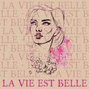 La vie est belle专辑