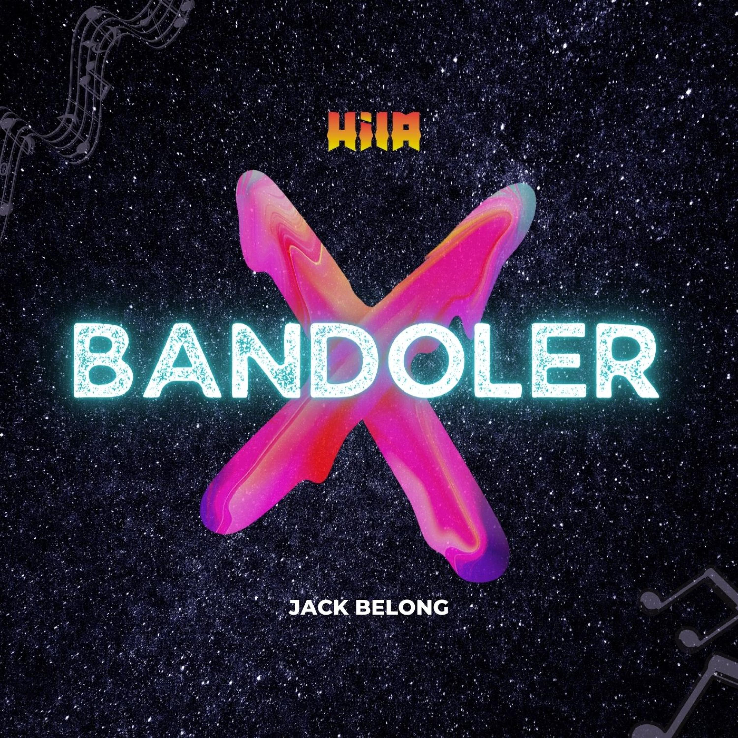 Bandolerx (feat. Jack Belong)