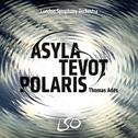 Adès: Asyla, Tevot, Polaris专辑