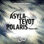 Adès: Asyla, Tevot, Polaris专辑