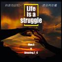 Life is a struggle专辑