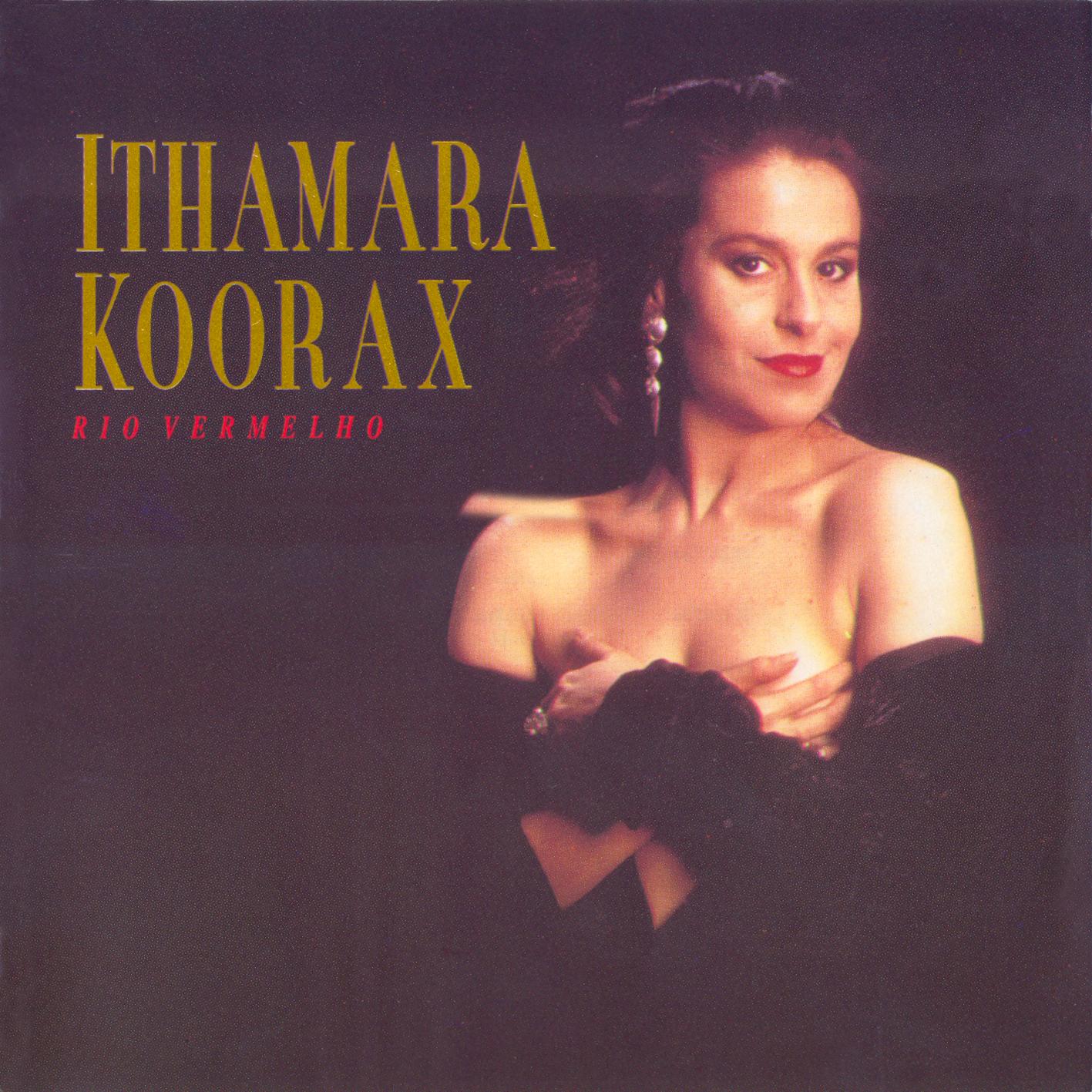 Ithamara Koorax: Rio Vermelho
