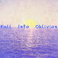 Fall Into Oblivion