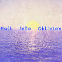 Fall Into Oblivion专辑