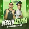 Dj Giovanni OFC - Desceu a Serra Ah