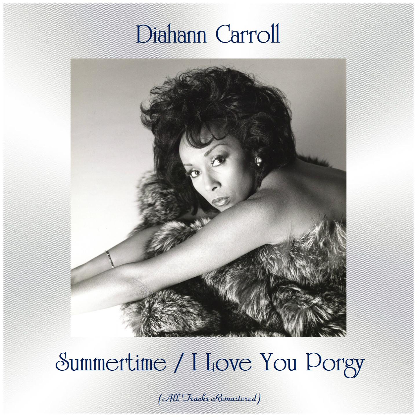 Summertime / I Love You Porgy (All Tracks Remastered)