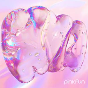 Pink Fun - 你让我发芬(原版伴奏) （降1半音）
