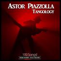 Tangology - 100 Original Recordings - Digitally Remastered专辑