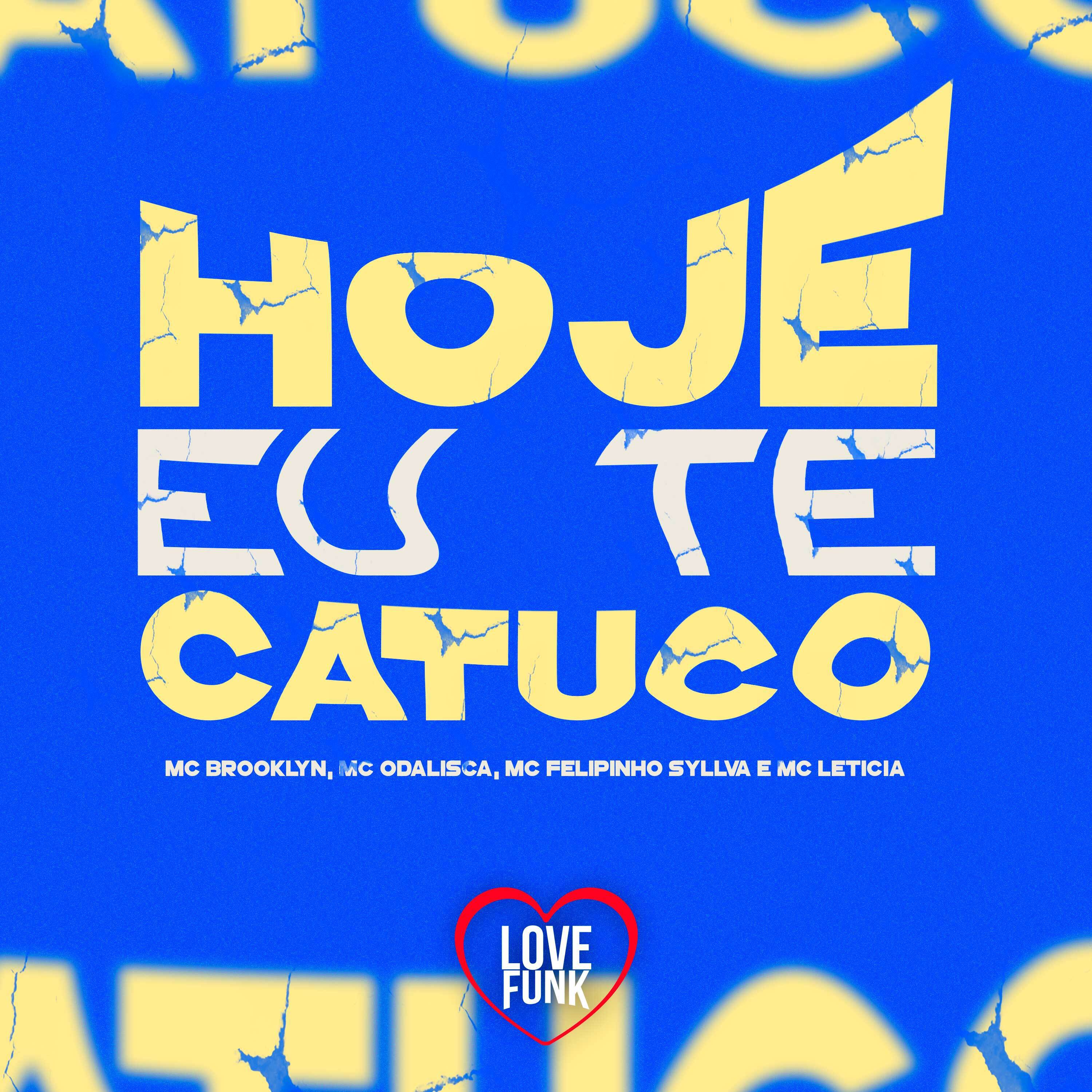 Mc Felipinho Syllva - Hoje Eu Te Catuco