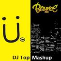 Last Bounce x Jungle Bae (DJ Top Mashup)专辑